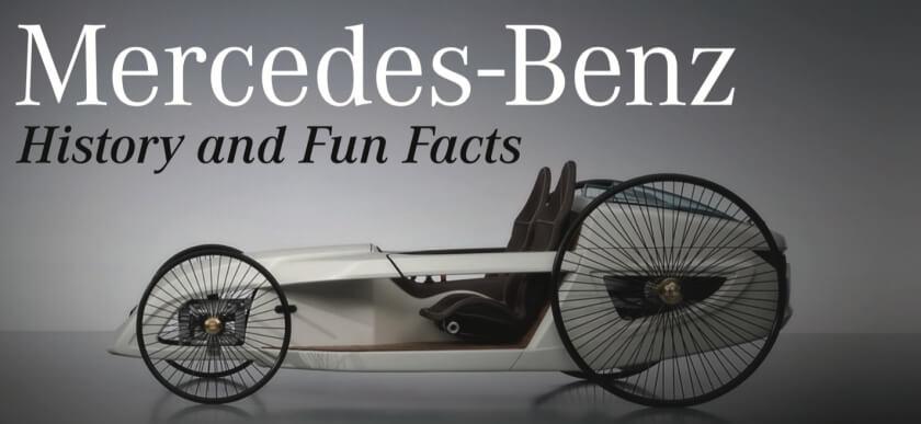 Mercedes-Benz History and Fun Facts